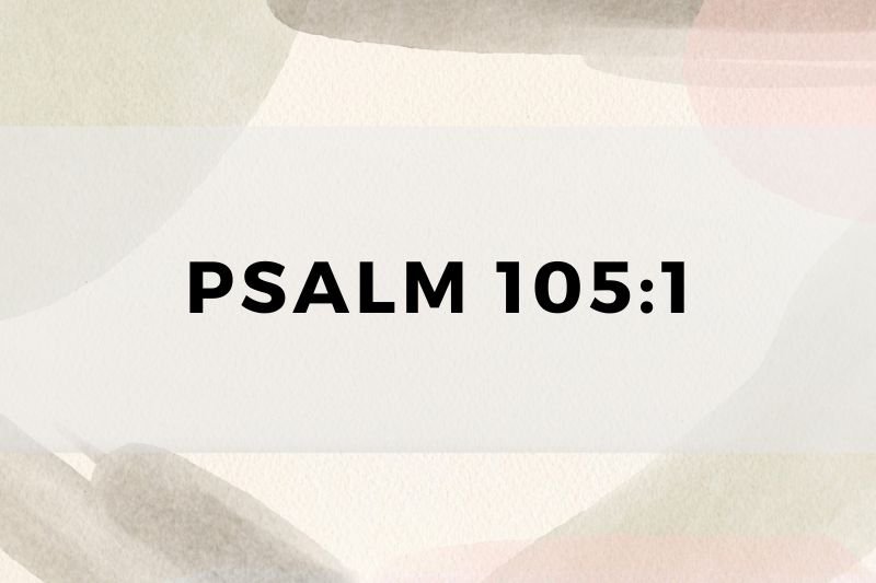 Psalm 105:1